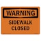 Signmission Safety Sign, OSHA WARNING, 7" Height, Sidewalk Closed, Landscape OS-WS-D-710-L-12399 - alternate 1